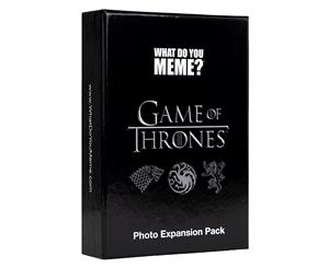 What Do You Meme Game Of Thrones Photo Expansion Pack