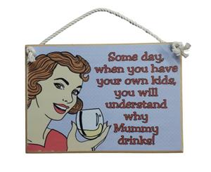 Country Printed Quality Wooden Sign With Hanger Why Mummy Drinks Funny Plaque New