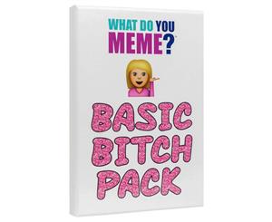 What Do You Meme Basic Bitch Expansion Pack