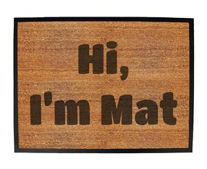hi im mat - Funny Novelty Birthday doormat floor mat floormat