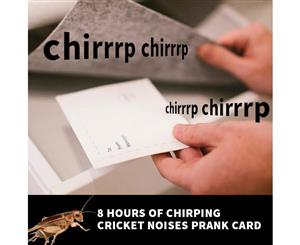 Chirping Cricket Noises Prank Card