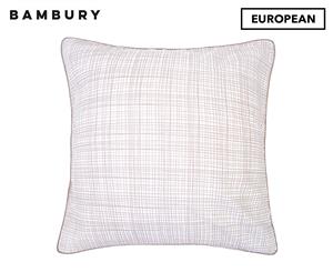 Bambury Soho European Pillowcase - Dusty Pink